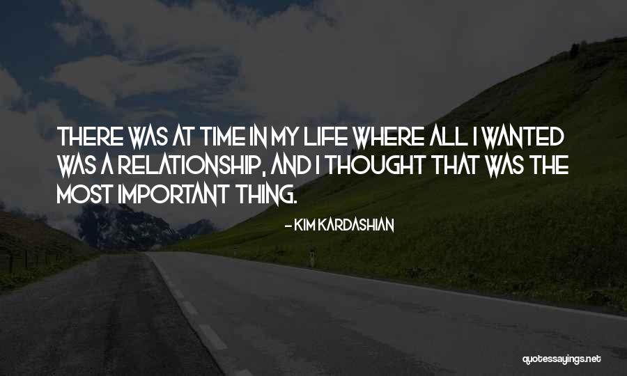 Most Important Thing In Relationship Quotes By Kim Kardashian Most Important Thing In Relationship Quotes By Kim Kardashian