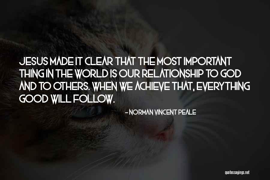 Most Important Thing In Relationship Quotes By Norman Vincent Peale Most Important Thing In Relationship Quotes By Norman Vincent Peale