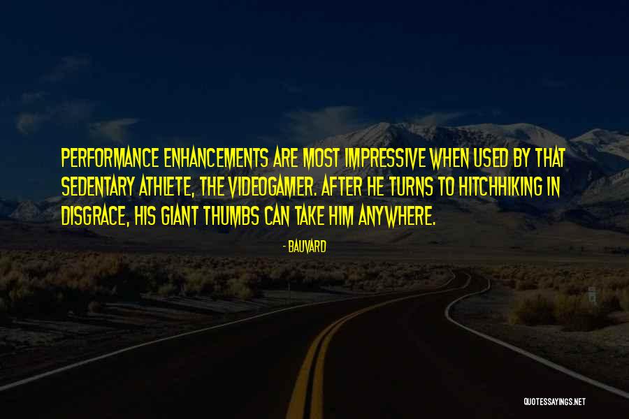 Most Impressive Quotes By Bauvard Most Impressive Quotes By Bauvard