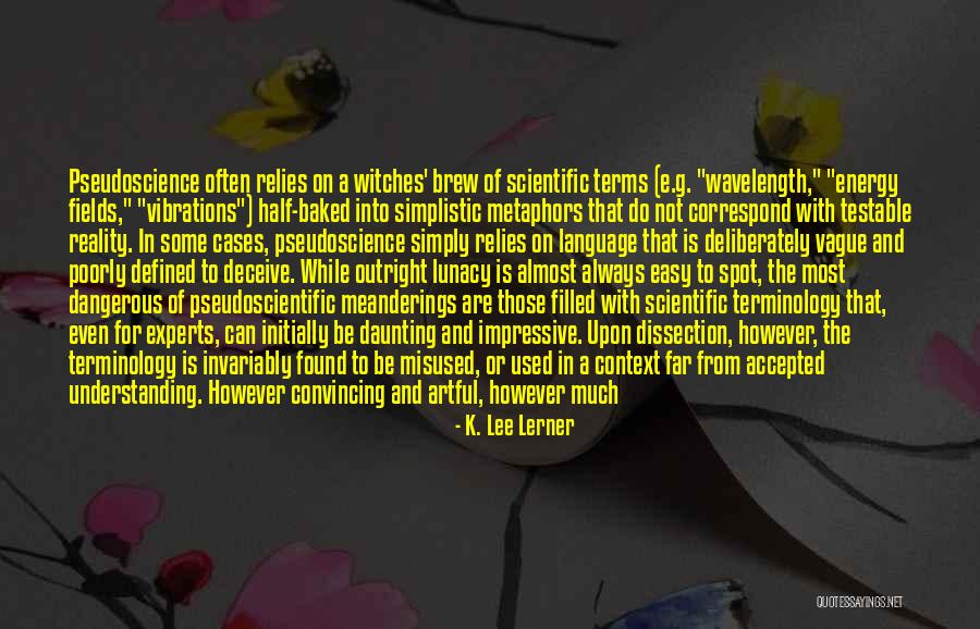 Most Impressive Quotes By K. Lee Lerner Most Impressive Quotes By K. Lee Lerner