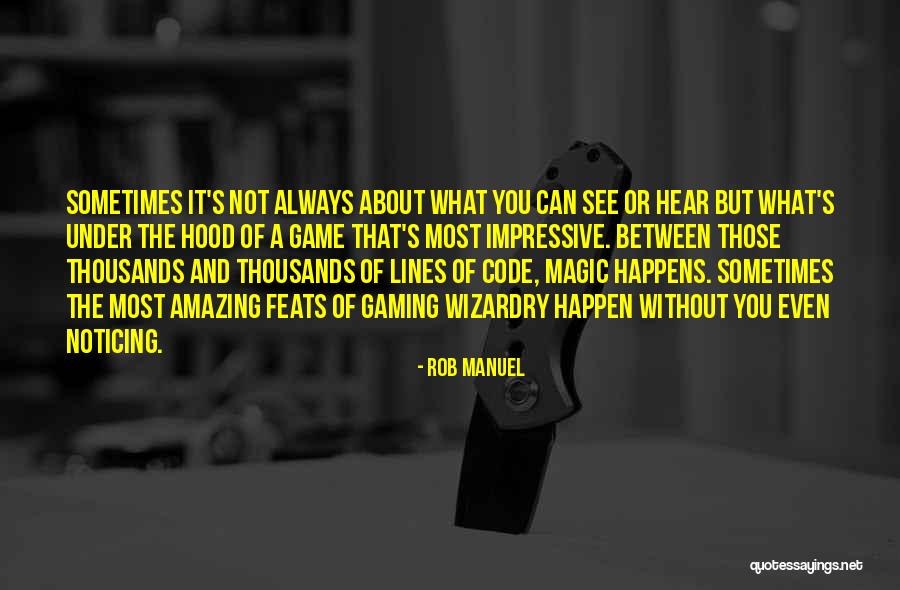 Most Impressive Quotes By Rob Manuel Most Impressive Quotes By Rob Manuel