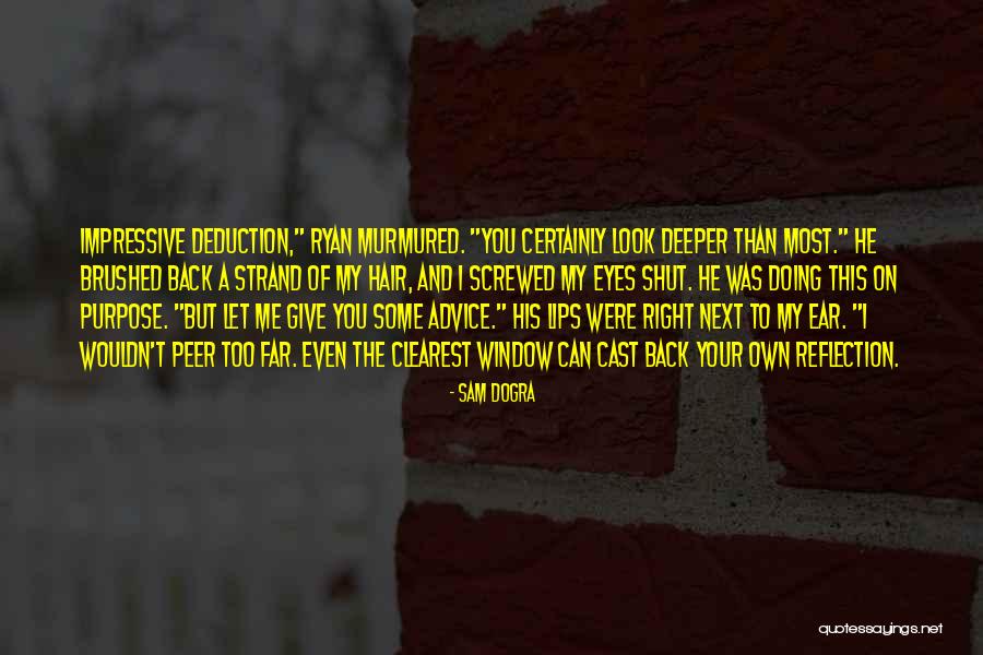 Most Impressive Quotes By Sam Dogra Most Impressive Quotes By Sam Dogra