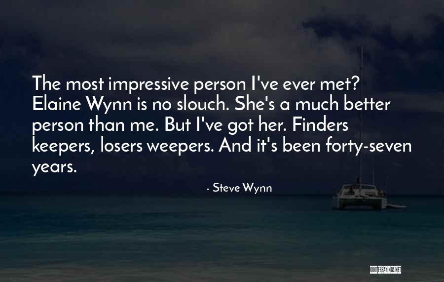 Most Impressive Quotes By Steve Wynn Most Impressive Quotes By Steve Wynn