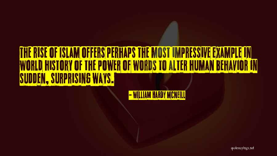 Most Impressive Quotes By William Hardy McNeill Most Impressive Quotes By William Hardy McNeill