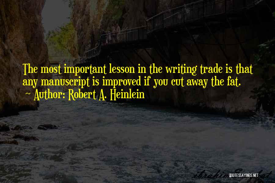 Most Improved Quotes By Robert A. Heinlein