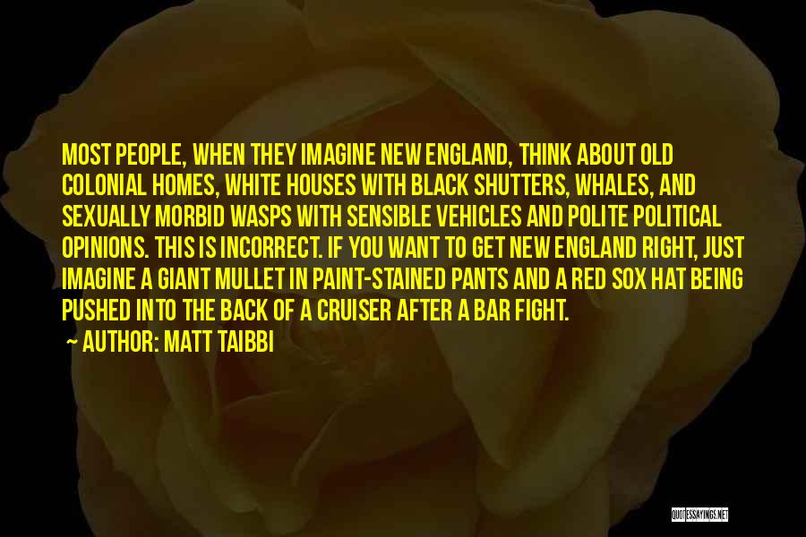 Most Incorrect Quotes By Matt Taibbi