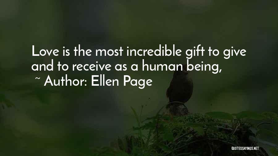 Most Incredible Love Quotes By Ellen Page