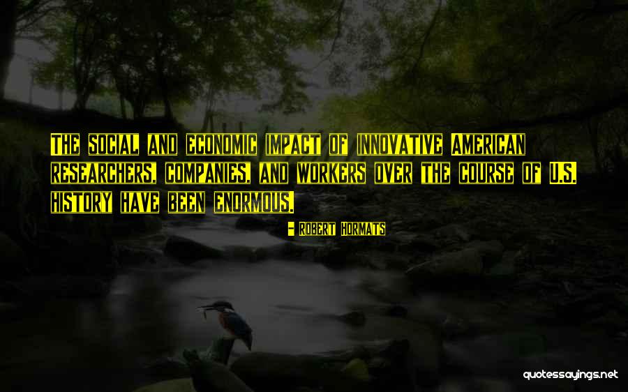 Most Innovative Companies Quotes By Robert Hormats