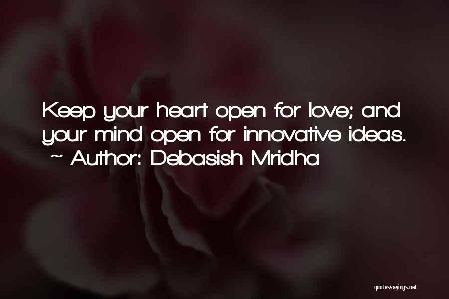 Most Innovative Love Quotes By Debasish Mridha