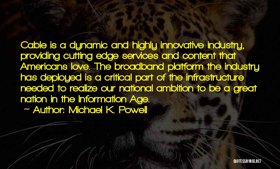 Most Innovative Love Quotes By Michael K. Powell