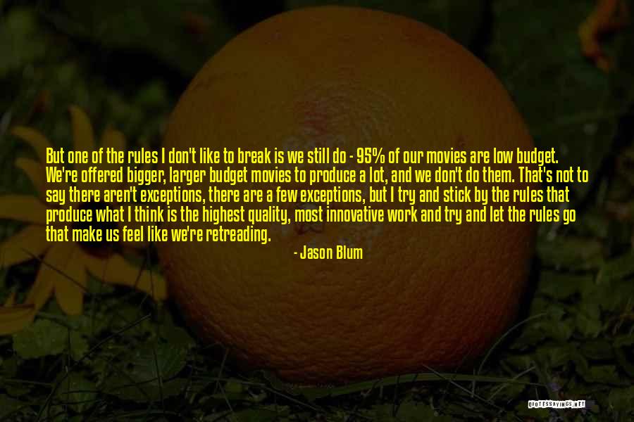 Most Innovative Quotes By Jason Blum