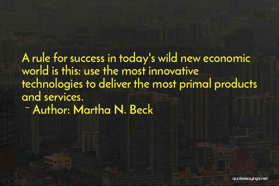 Most Innovative Quotes By Martha N. Beck
