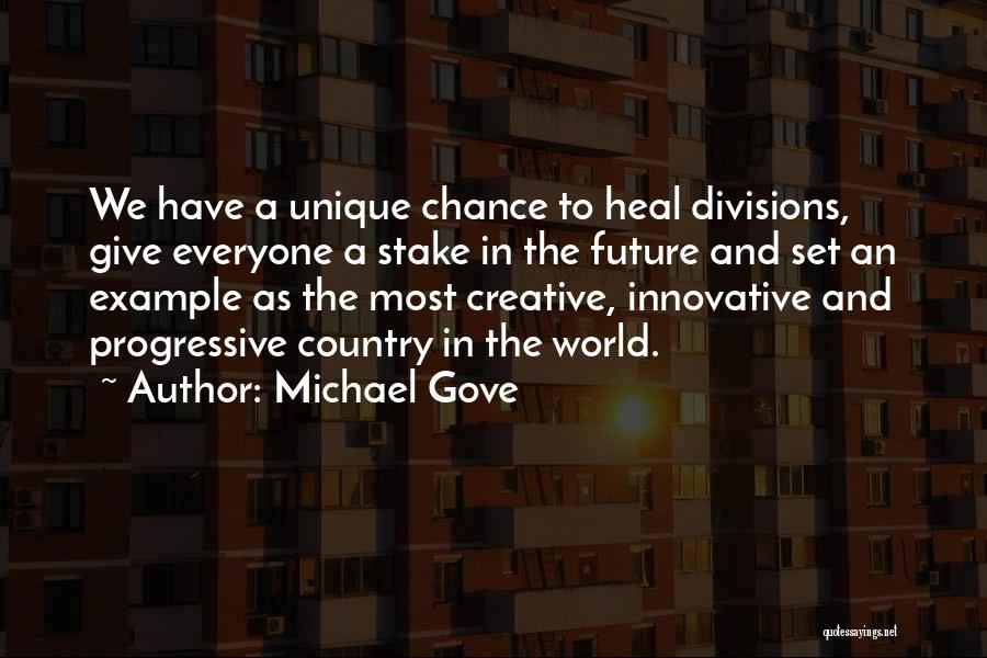 Most Innovative Quotes By Michael Gove