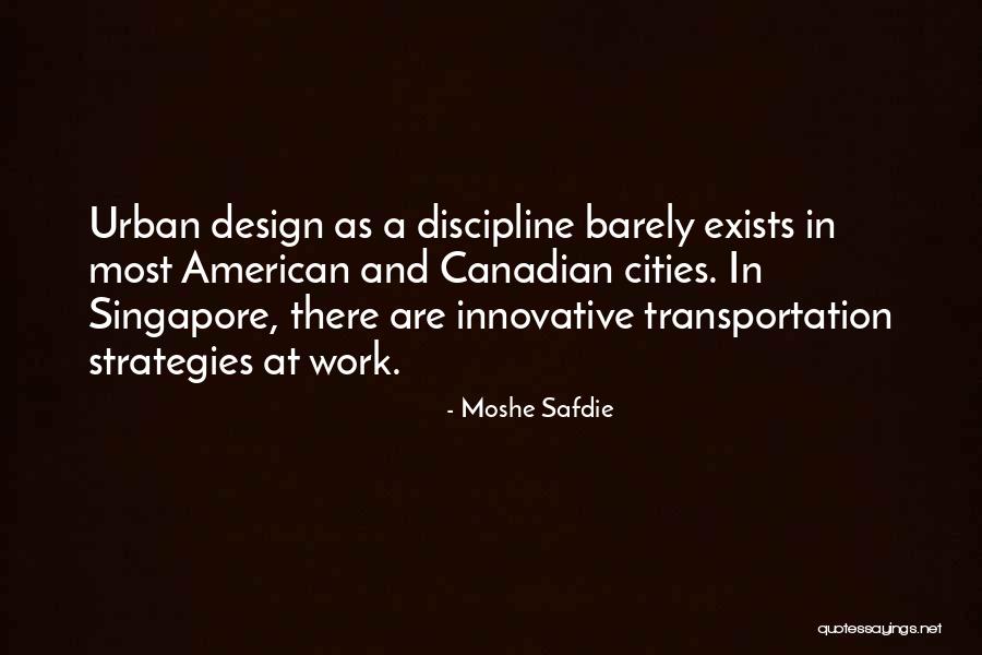 Most Innovative Quotes By Moshe Safdie