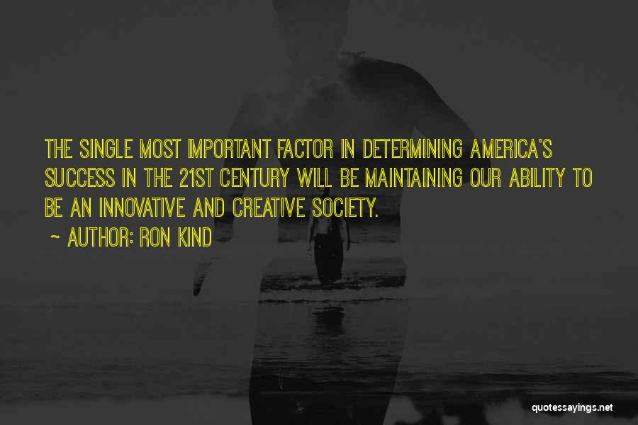 Most Innovative Quotes By Ron Kind