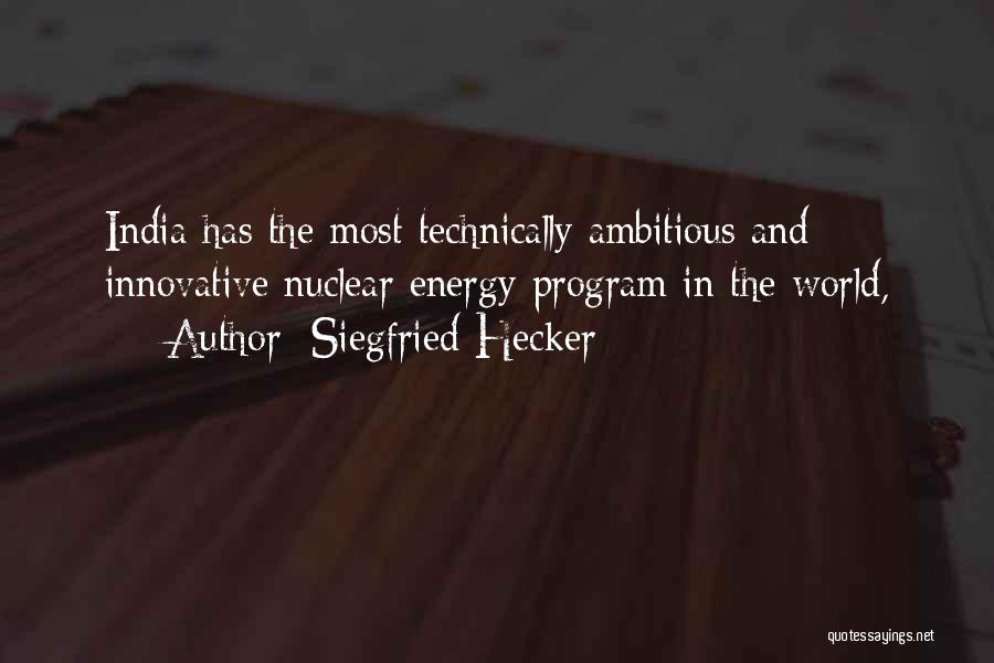 Most Innovative Quotes By Siegfried Hecker