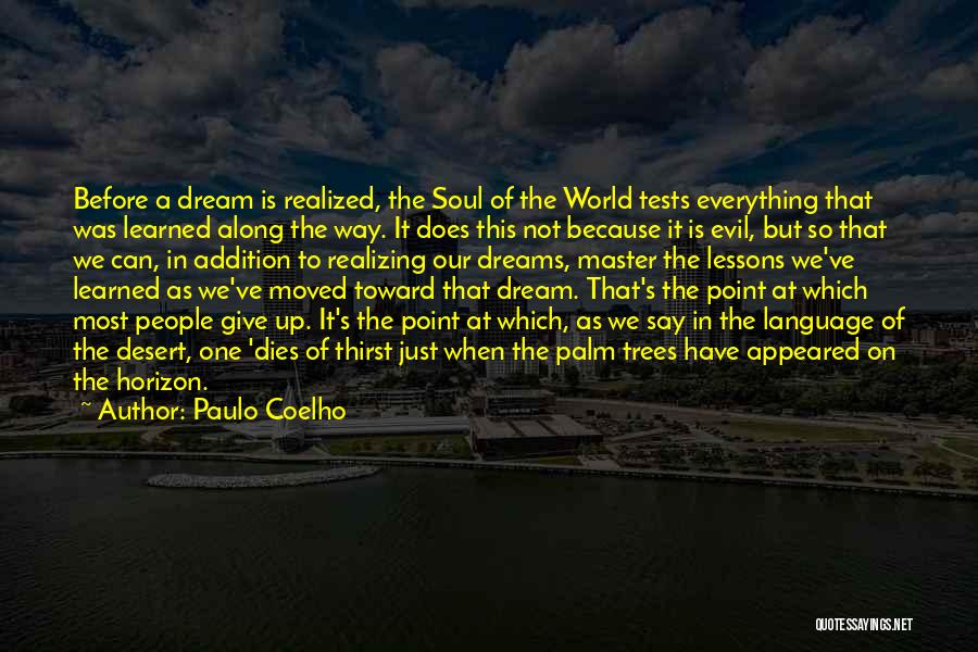 Most Inspirational Dream Quotes By Paulo Coelho