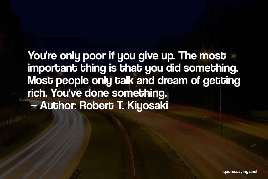 Most Inspirational Dream Quotes By Robert T. Kiyosaki