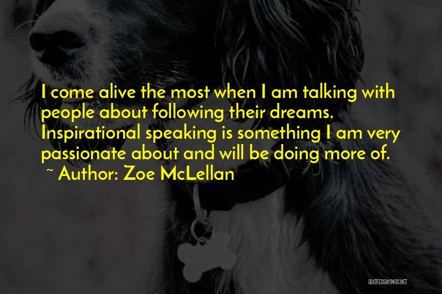 Most Inspirational Dream Quotes By Zoe McLellan