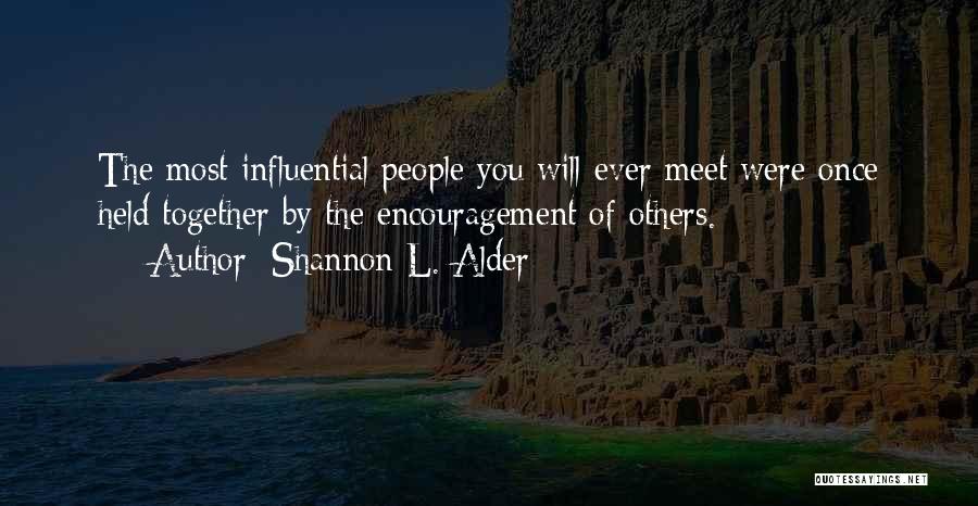 Most Inspirational Faith Quotes By Shannon L. Alder