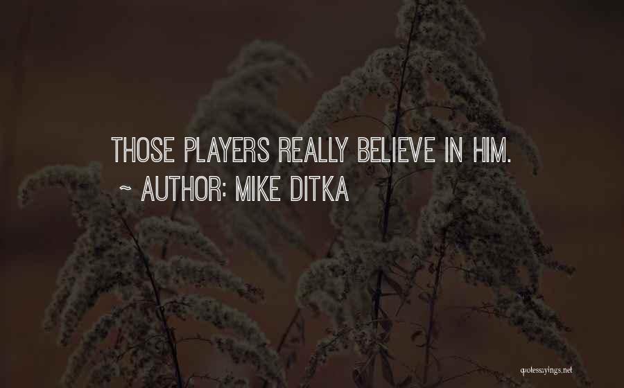 Most Inspirational Leadership Quotes By Mike Ditka