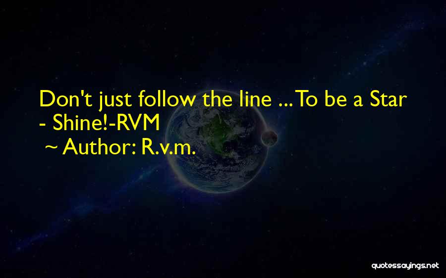Most Inspirational One Line Quotes By R.v.m.