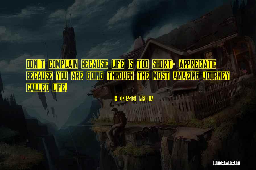 Most Inspirational Short Quotes By Debasish Mridha Most Inspirational Short Quotes By Debasish Mridha