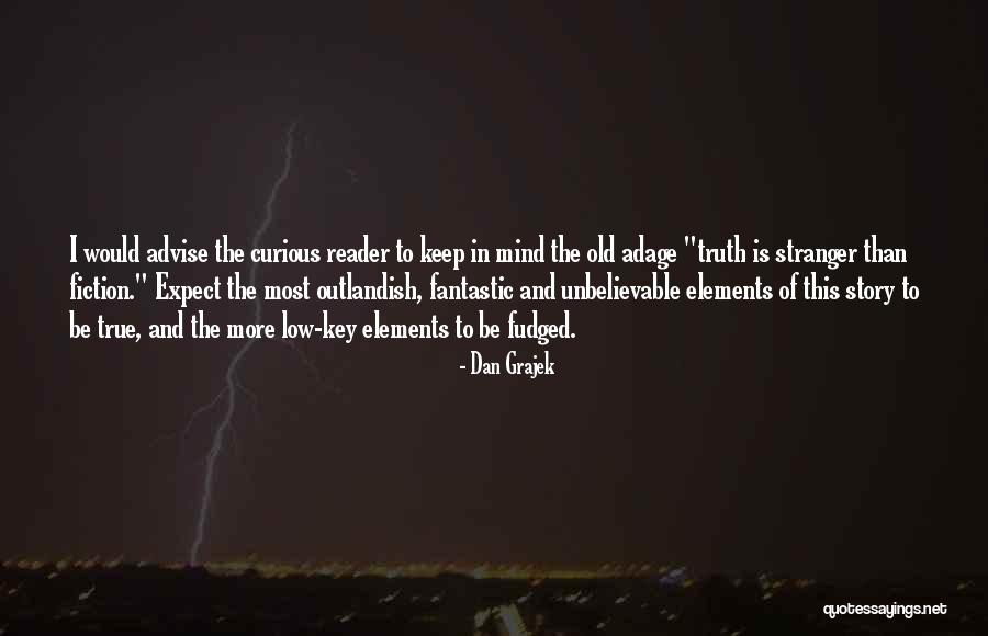 Most Inspirational True Quotes By Dan Grajek Most Inspirational True Quotes By Dan Grajek