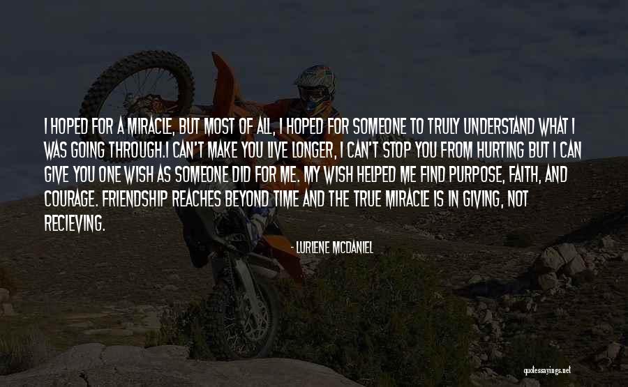 Most Inspirational True Quotes By Lurlene McDaniel Most Inspirational True Quotes By Lurlene McDaniel