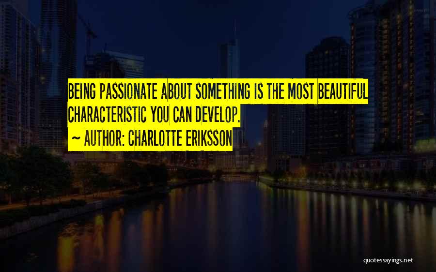 Most Inspiring Dream Quotes By Charlotte Eriksson