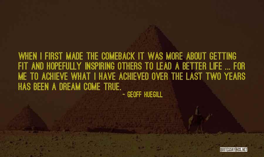 Most Inspiring Dream Quotes By Geoff Huegill