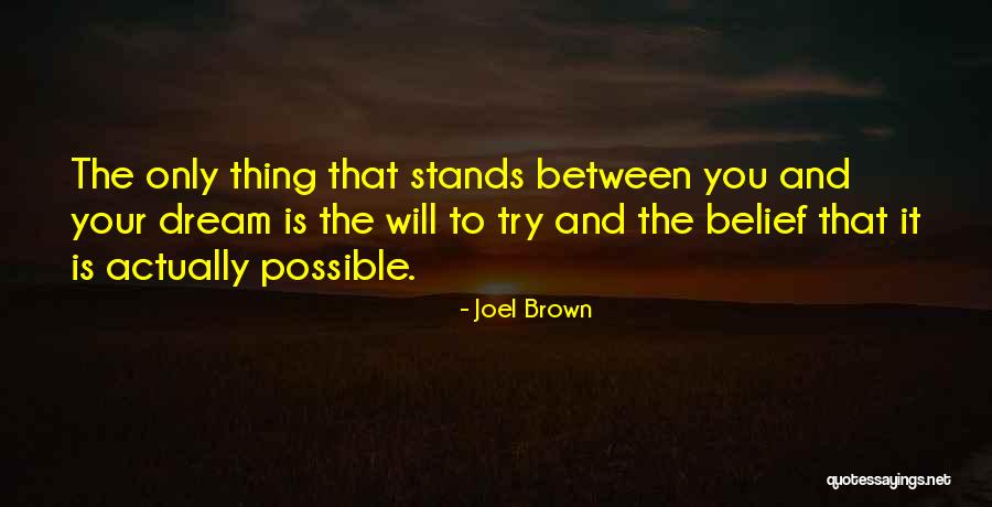 Most Inspiring Dream Quotes By Joel Brown