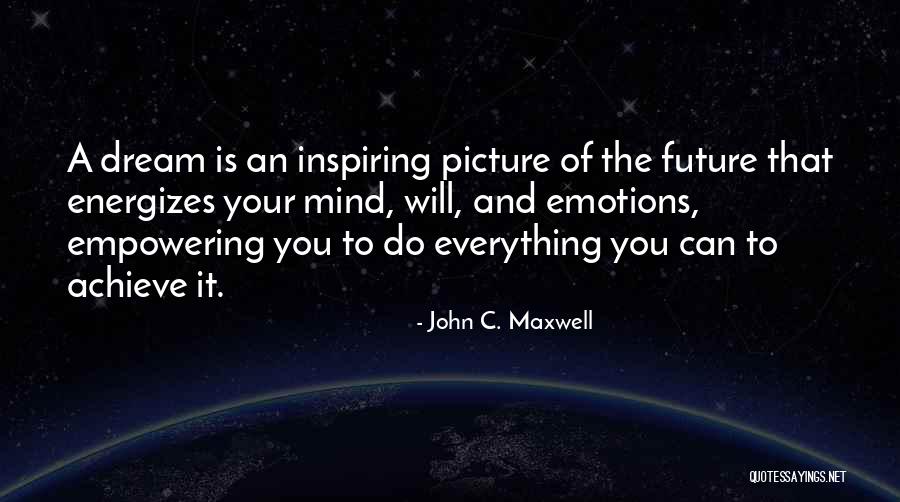 Most Inspiring Dream Quotes By John C. Maxwell