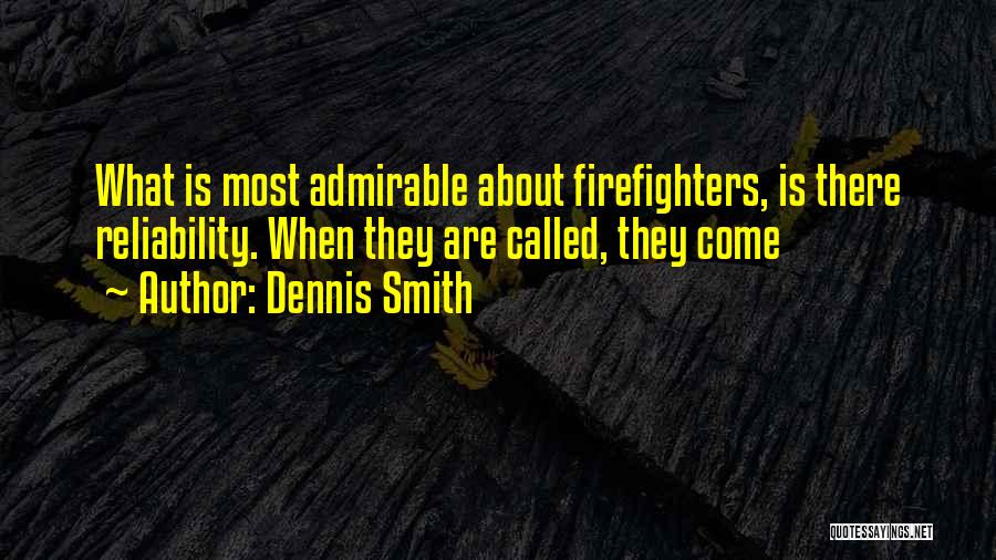 Most Inspiring Quotes By Dennis Smith