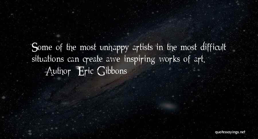 Most Inspiring Quotes By Eric Gibbons