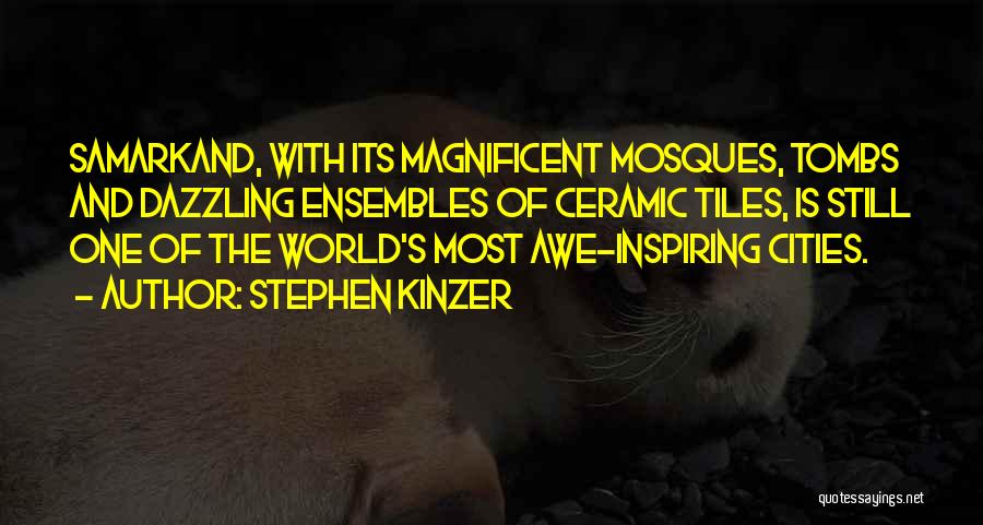 Most Inspiring Quotes By Stephen Kinzer