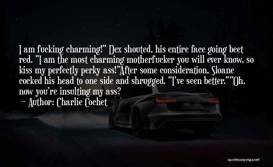 Most Insulting Quotes By Charlie Cochet