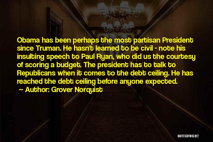 Most Insulting Quotes By Grover Norquist