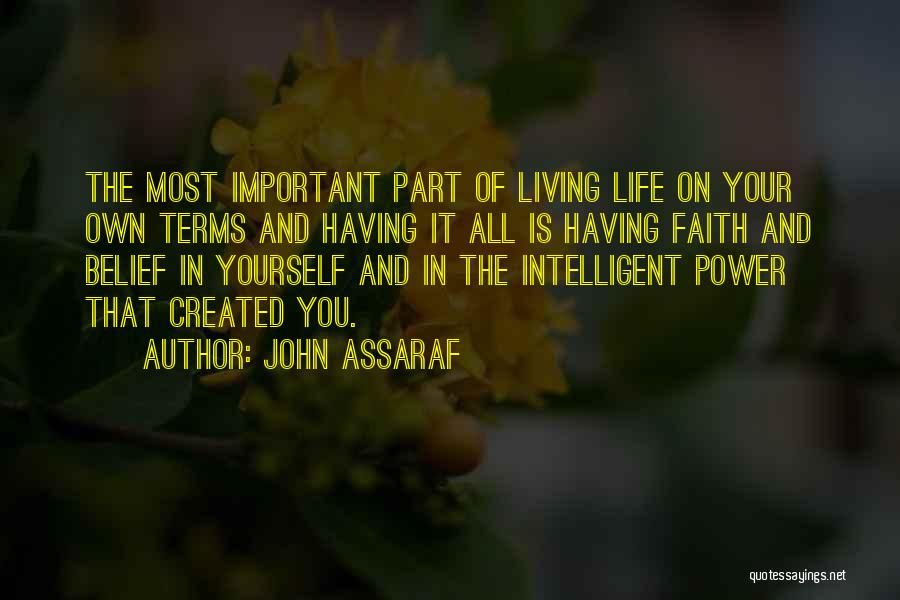 Most Intelligent Life Quotes By John Assaraf