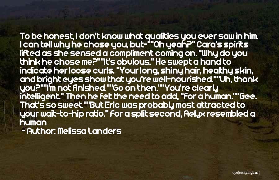 Most Intelligent Life Quotes By Melissa Landers