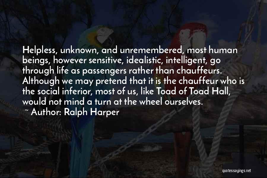 Most Intelligent Life Quotes By Ralph Harper