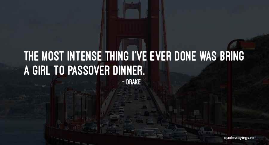 Most Intense Quotes By Drake Most Intense Quotes By Drake