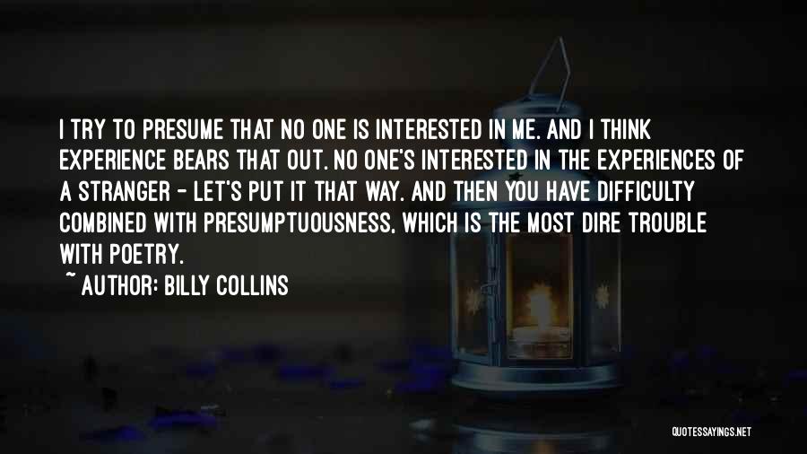 Most Interested Quotes By Billy Collins