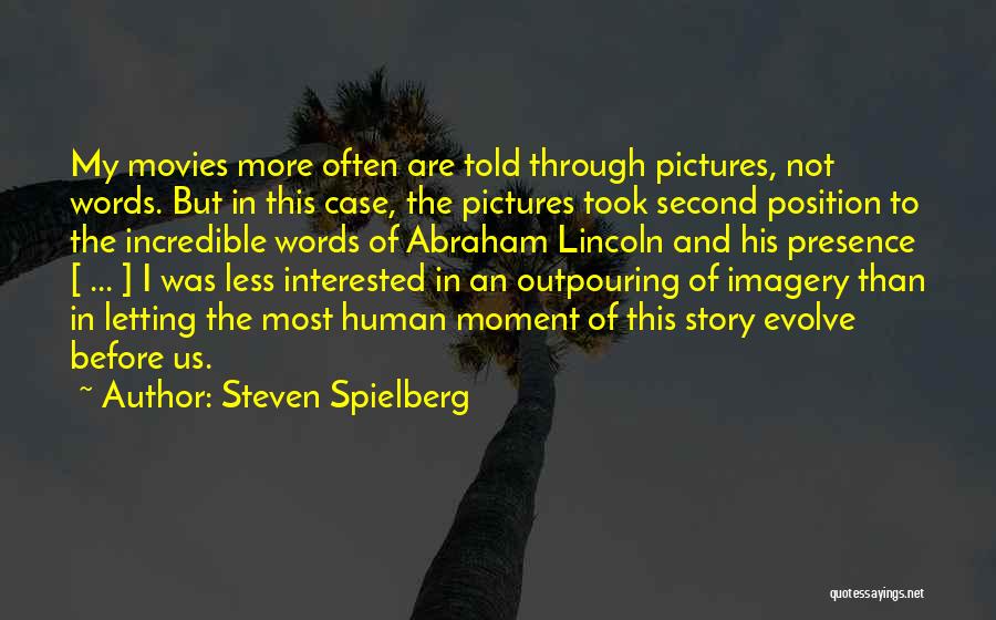 Most Interested Quotes By Steven Spielberg