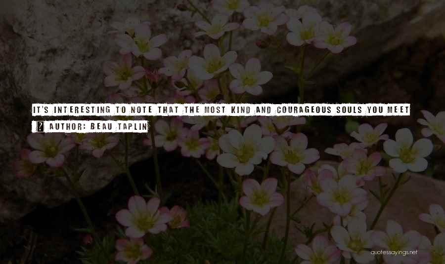 Most Interesting Life Quotes By Beau Taplin