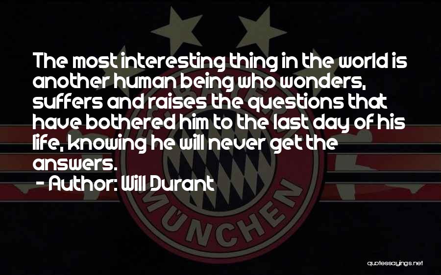 Most Interesting Life Quotes By Will Durant