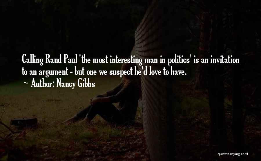 Most Interesting Man Quotes By Nancy Gibbs