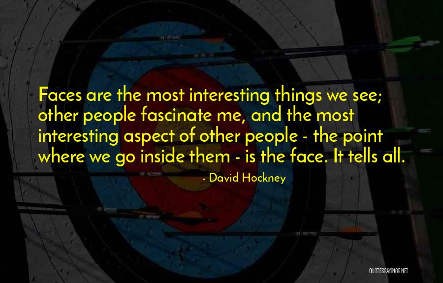 Most Interesting Quotes By David Hockney Most Interesting Quotes By David Hockney