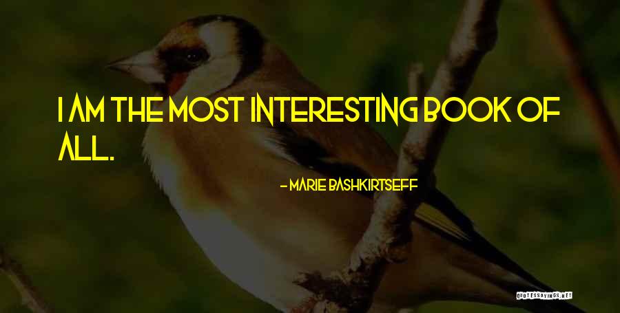 Most Interesting Quotes By Marie Bashkirtseff