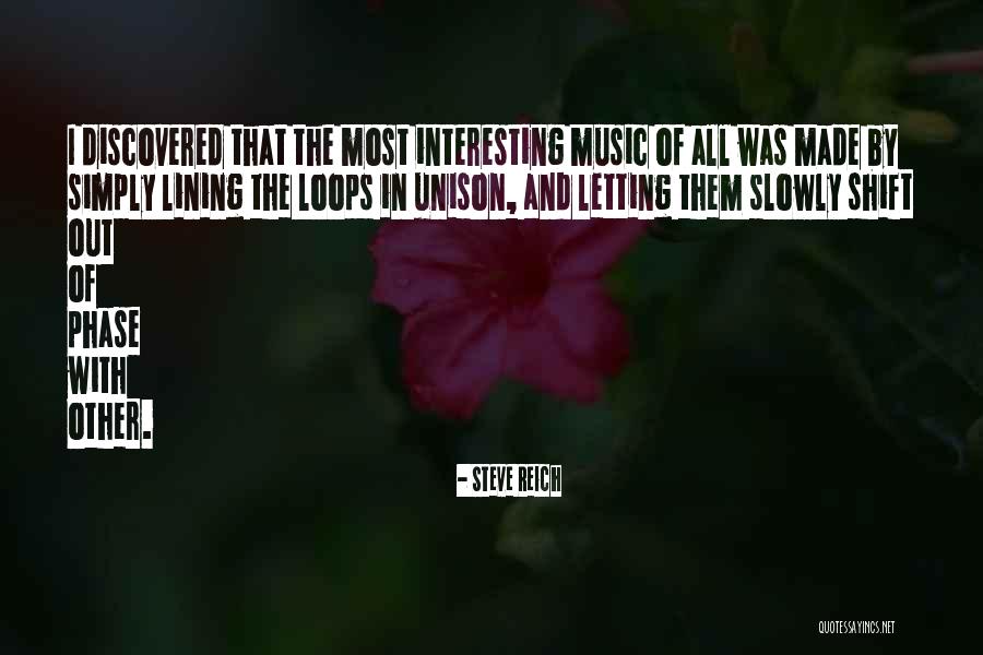 Most Interesting Quotes By Steve Reich Most Interesting Quotes By Steve Reich